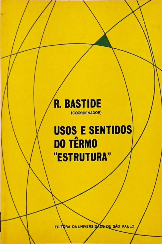 Usos e Sentidos do Termo Estrutura