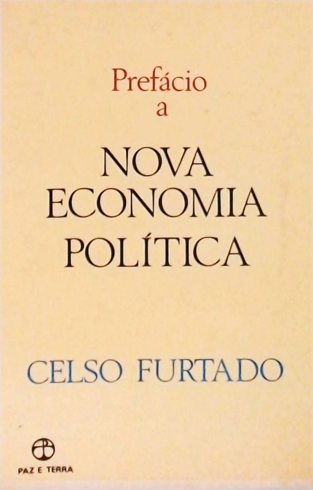 Prefácio A Nova Economia Política