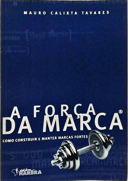 A Força Da Marca