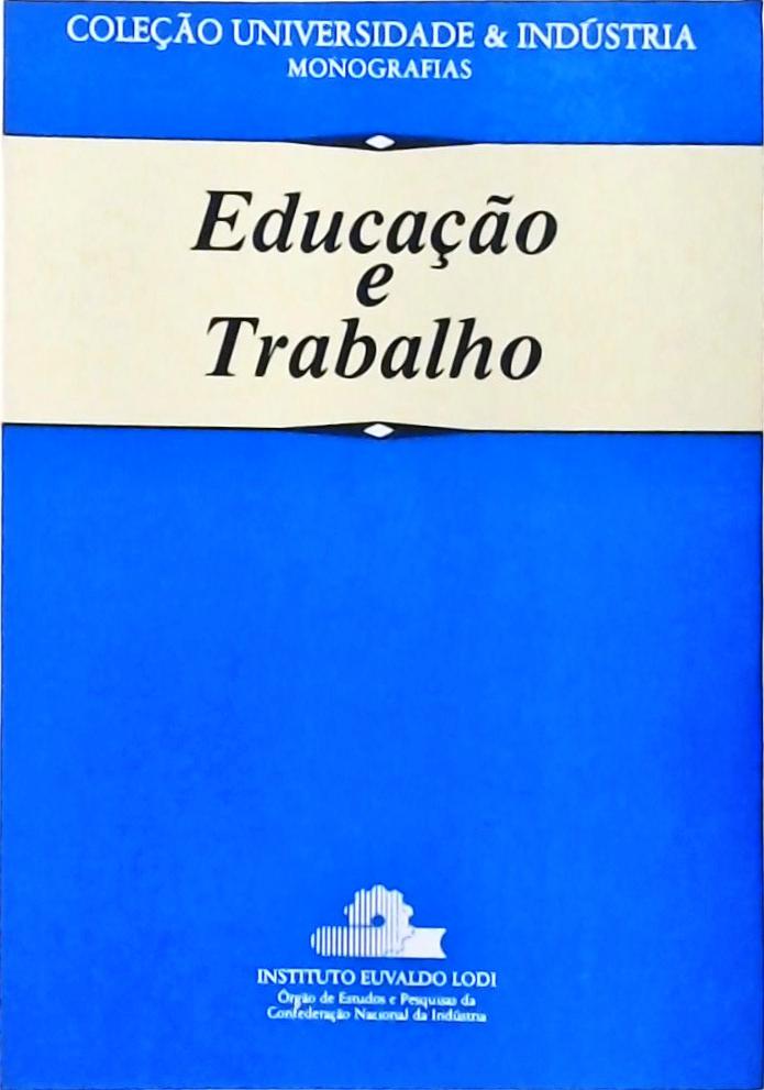 Educação e Trabalho