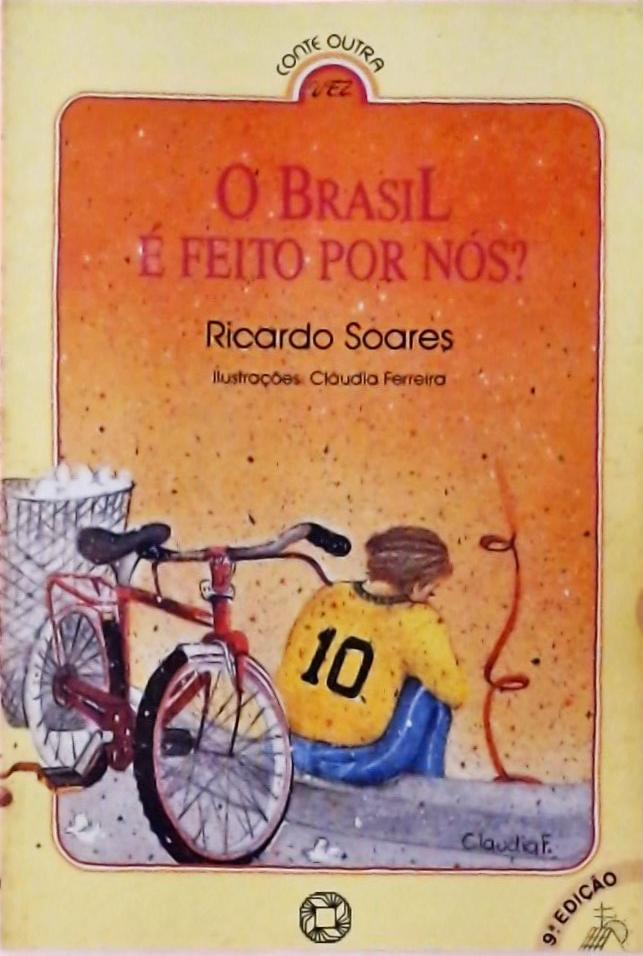 O Brasil É Feito Por Nós?