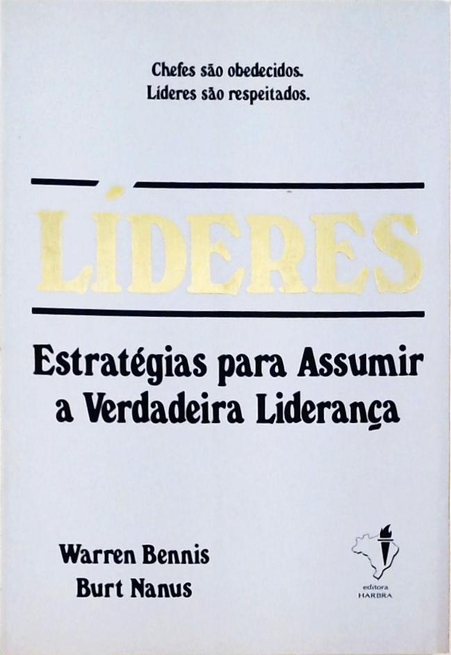 Líderes - Estratégias para Assumir a Verdadeira Liderança