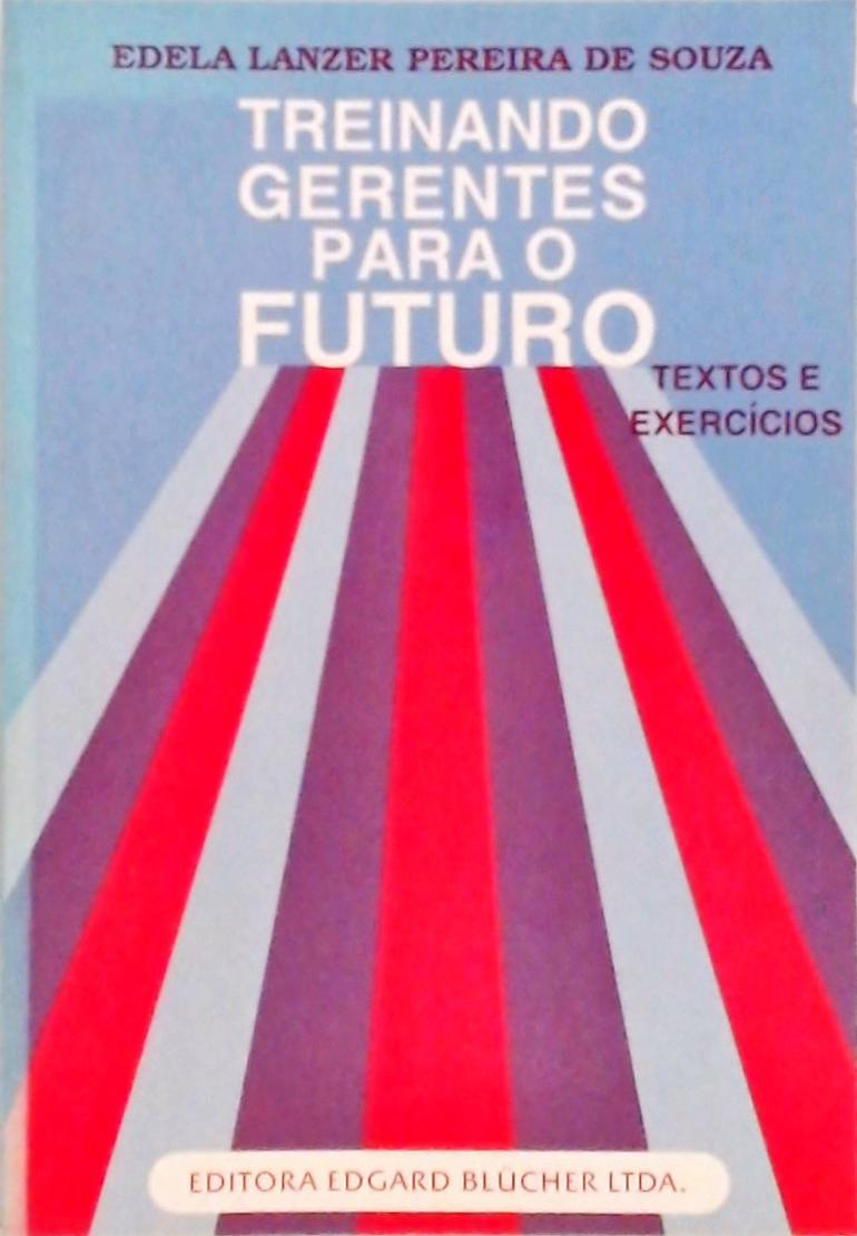 Treinando Gerentes para o Futuro