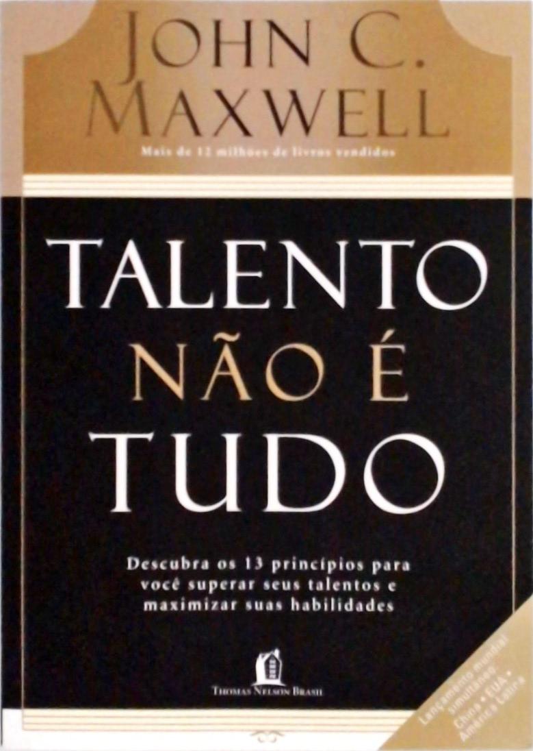 Talento Não É Tudo