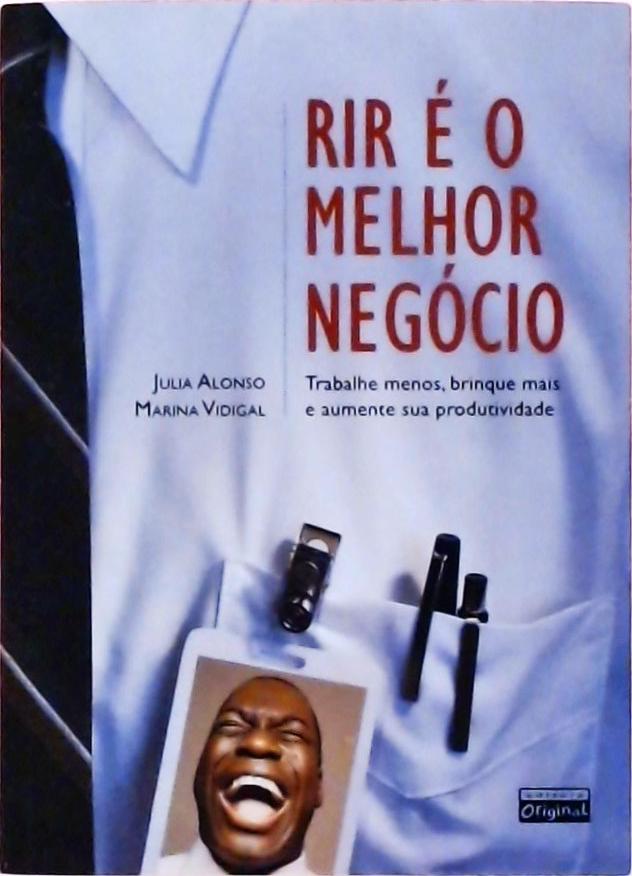 Rir É O Melhor Negócio