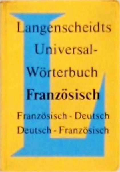 Langenscheidts Universal Wöterbuch Französisch