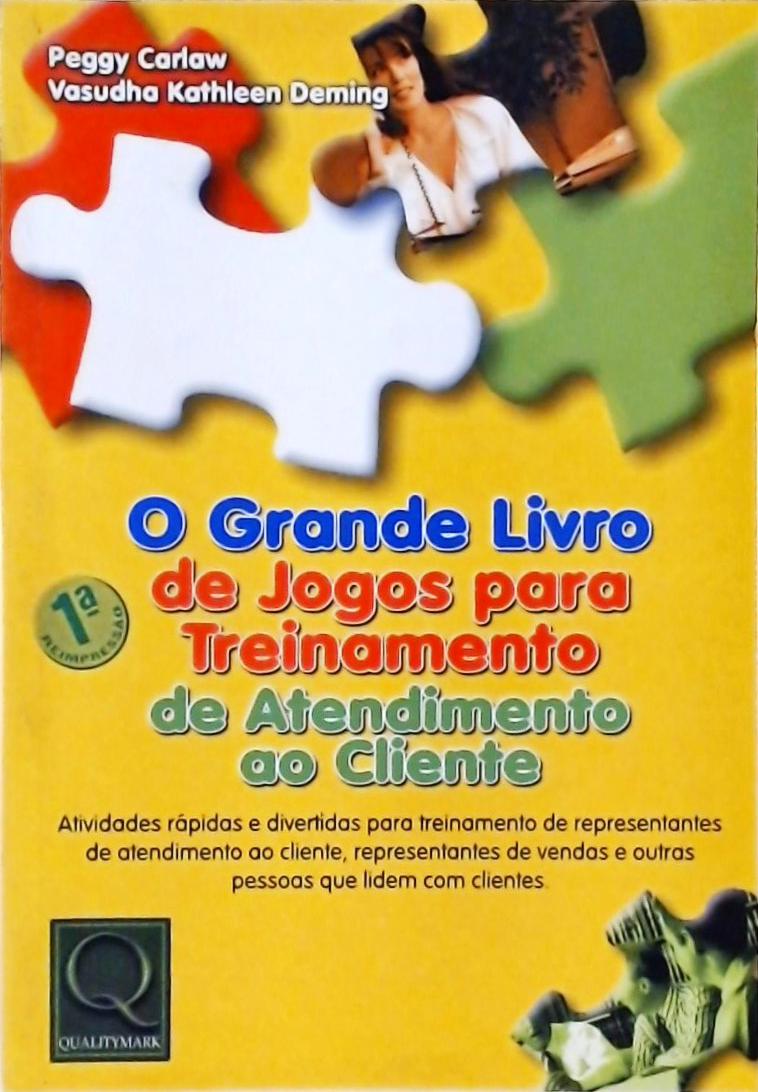 O Grande Livro De Jogos Para Treinamento De Atendimento Ao Cliente