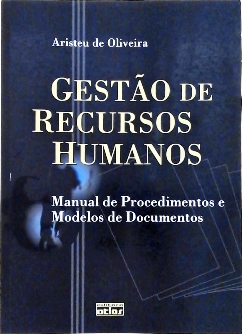 Gestão de Recursos Humanos: Manual de Procedimentos e Modelos de Documentos