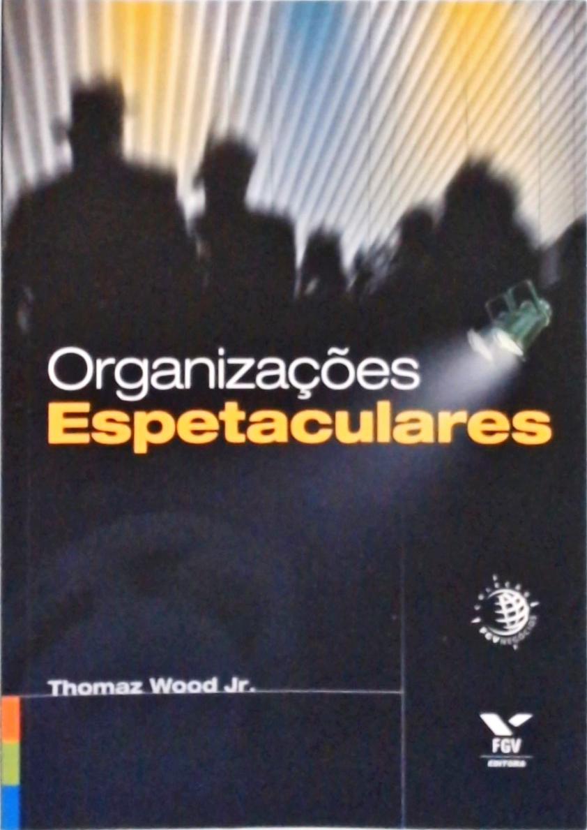 Organizações Espetaculares