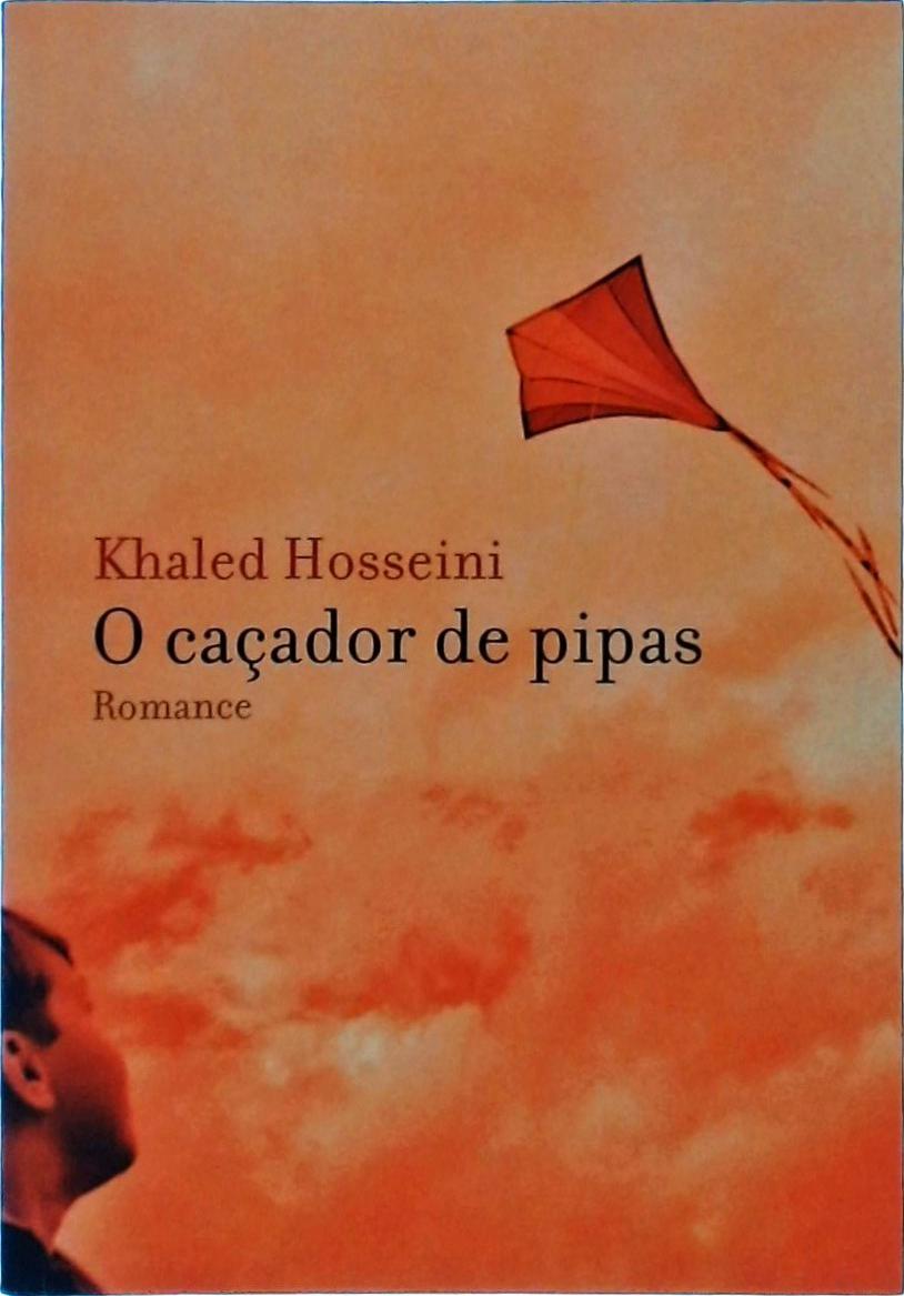 O Caçador De Pipas Khaled Hosseini Traça Livraria e Sebo O Caçador De Pipas Khaled Hosseini Traça Livraria e Sebo