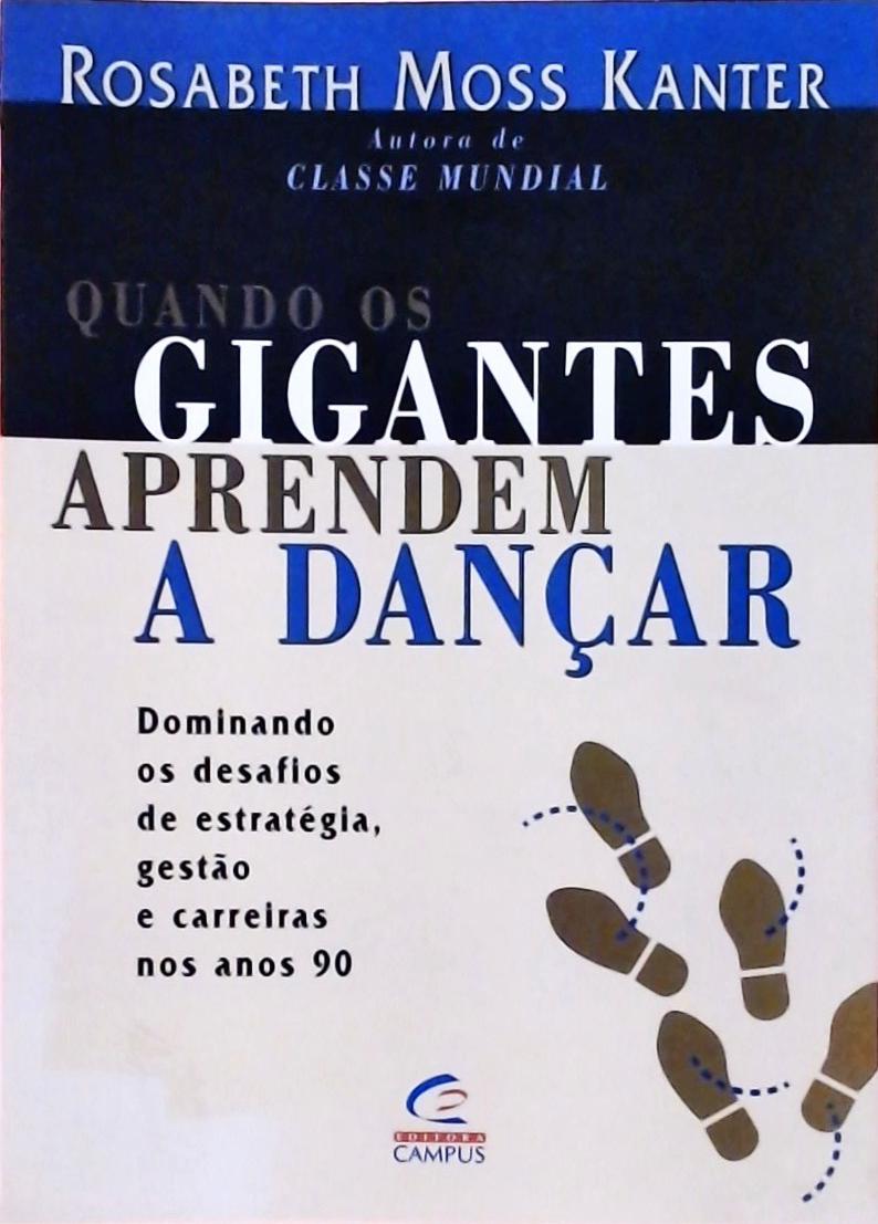 Quando Os Gigantes Aprendem A Dançar