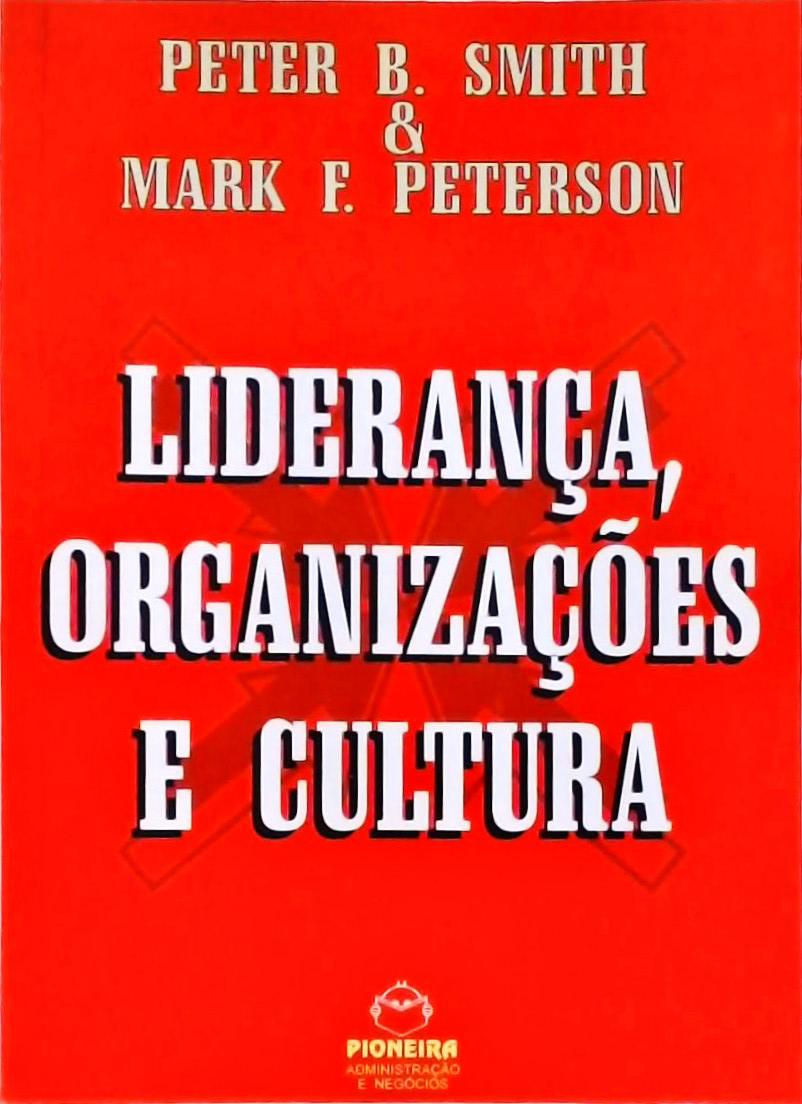 Liderança, Organizações E Cultura