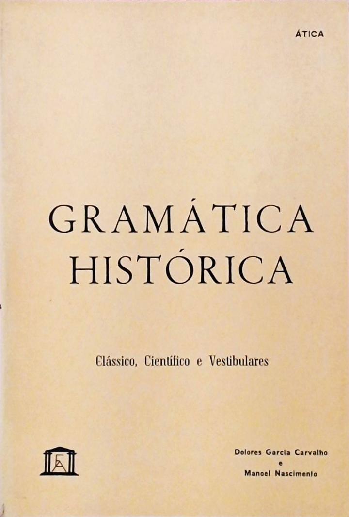 Gramática Histórica - Clássico, Científico e Vestibulares