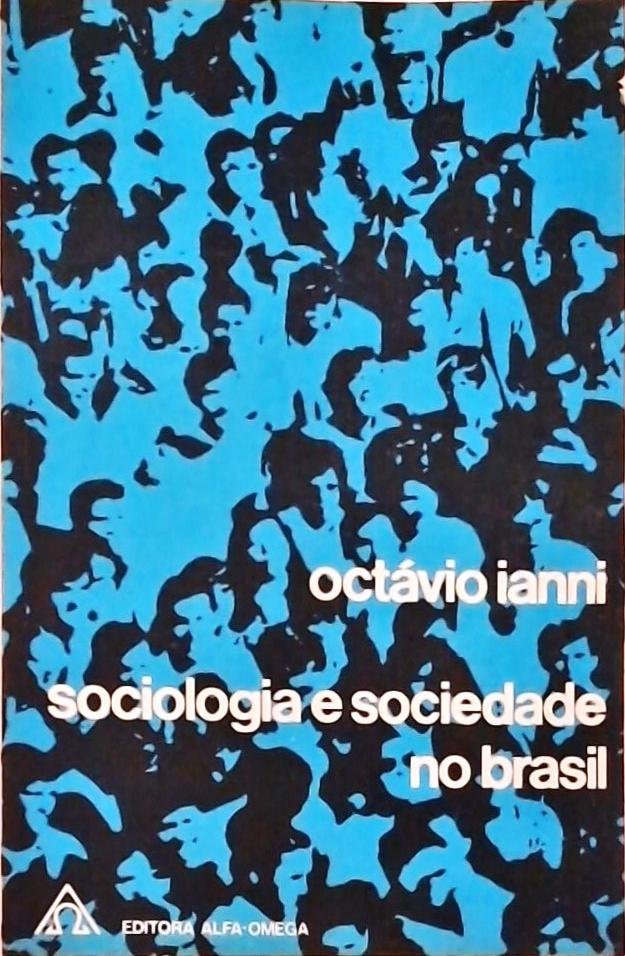 Sociologia E Sociedade No Brasil