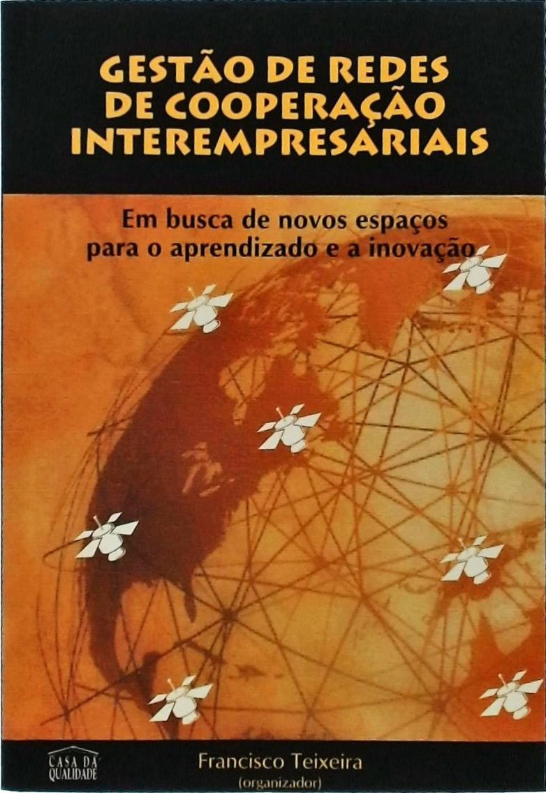 Gestão De Redes De Cooperação Interempresariais