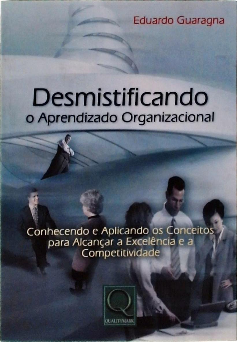 Desmistificando O Aprendizado Organizacional