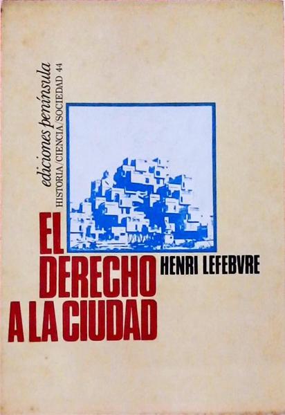 El Derecho A La Ciudad