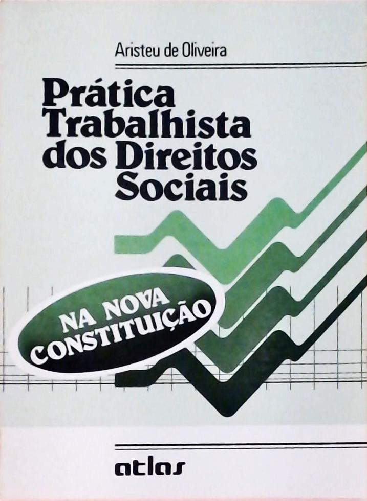 Prática Trabalhista dos Direitos Sociais