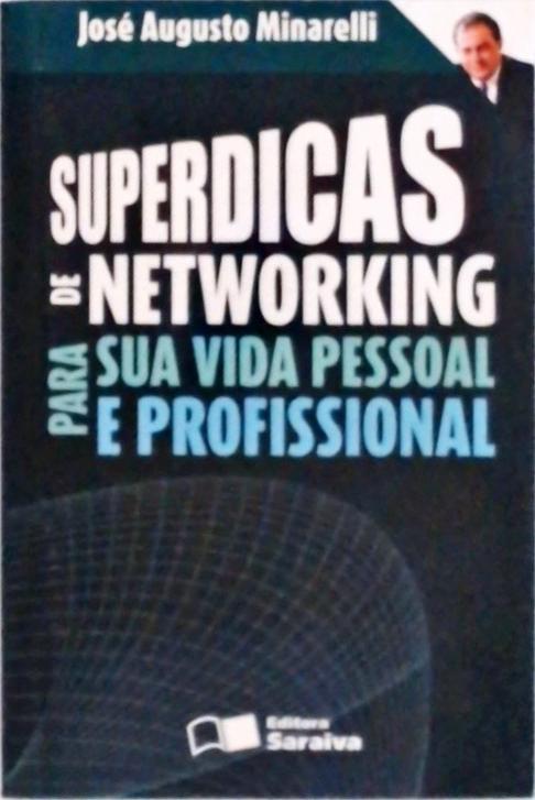 Superdicas De Networking Para Sua Vida Pessoal E Profissional