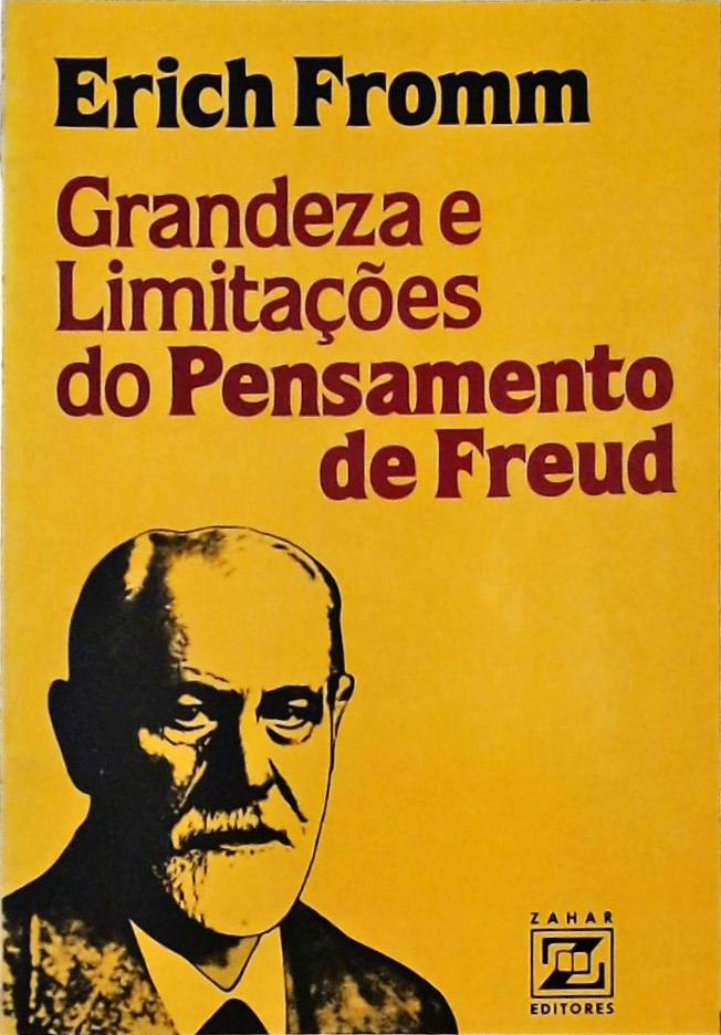 Grandeza e Limitações do Pensamento de Freud