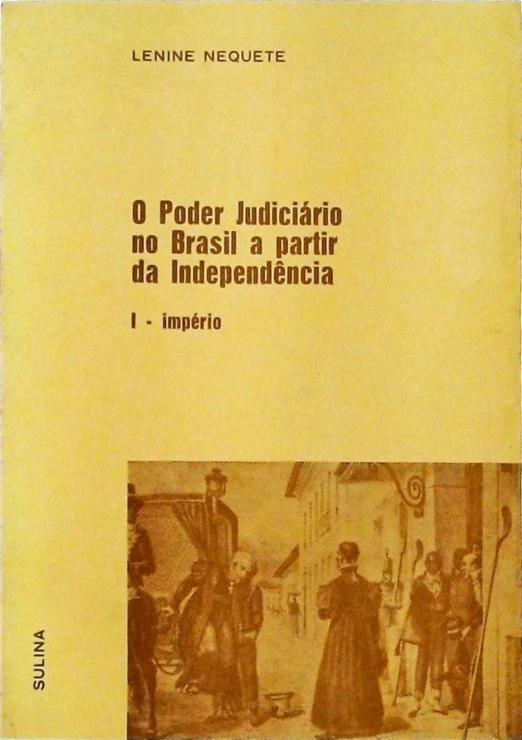 O Poder Judiciário no Brasil a Partir da Independência (Em 2 vols.)