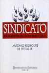 Sindicato - Domesticação e Ruptura