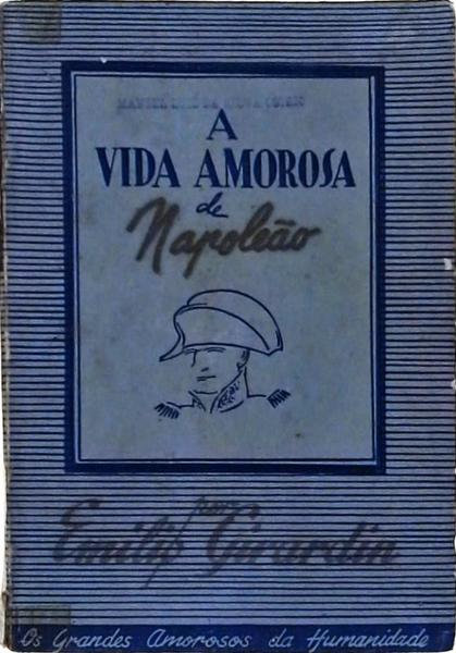 A Vida Amorosa De Napoleão