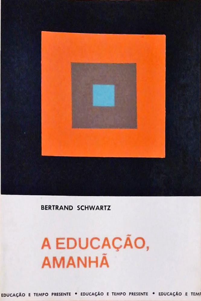 A Educação, Amanhã