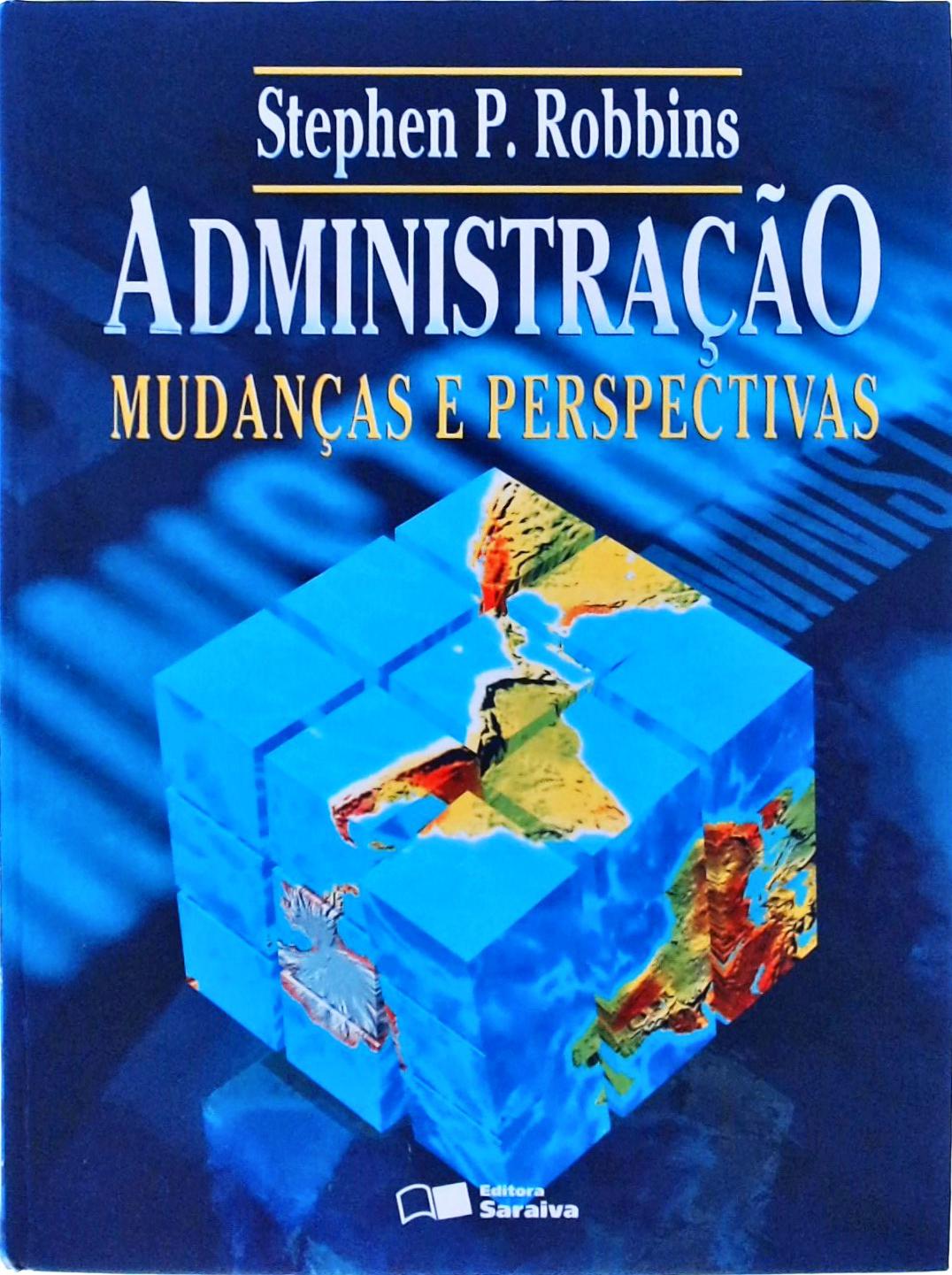 Administração, Mudanças E Perspectivas