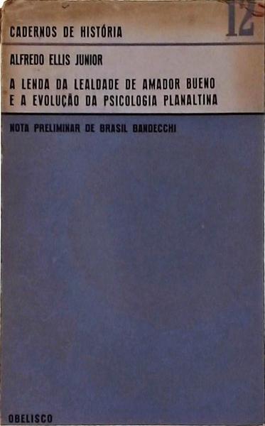 A Lenda Da Lealdade De Amador Bueno E A Evolução Da Psicologia Planaltina