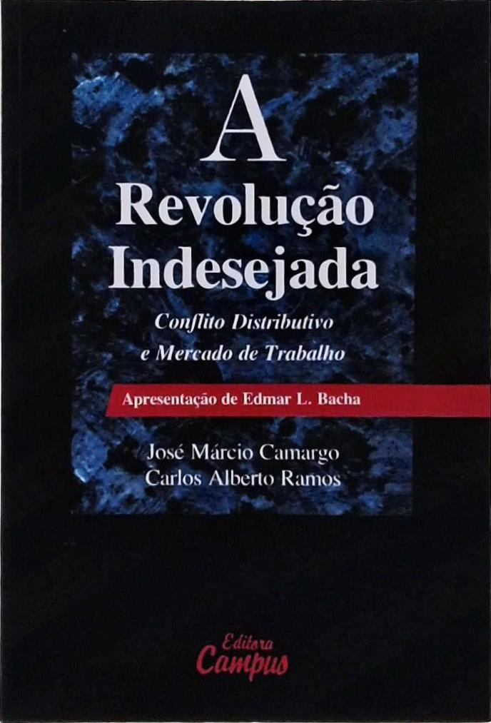 A Revolução Indesejada