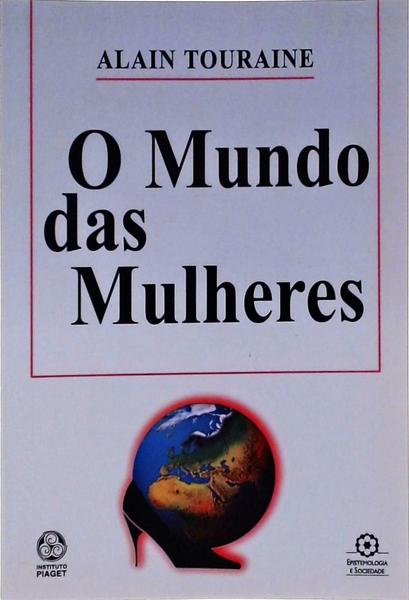 Mundo Das Mulheres, O