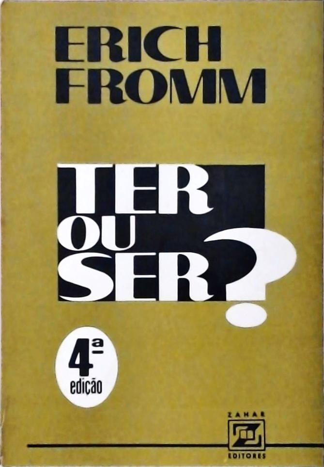 Ter Ou Ser?
