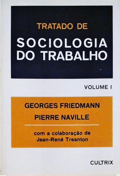 Tratado De Sociologia Do Trabalho - 2 Vols