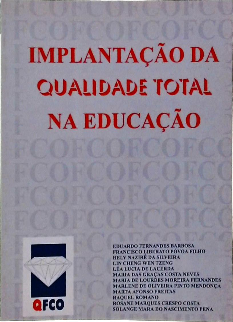 Implantação Da Qualidade Total Na Educação