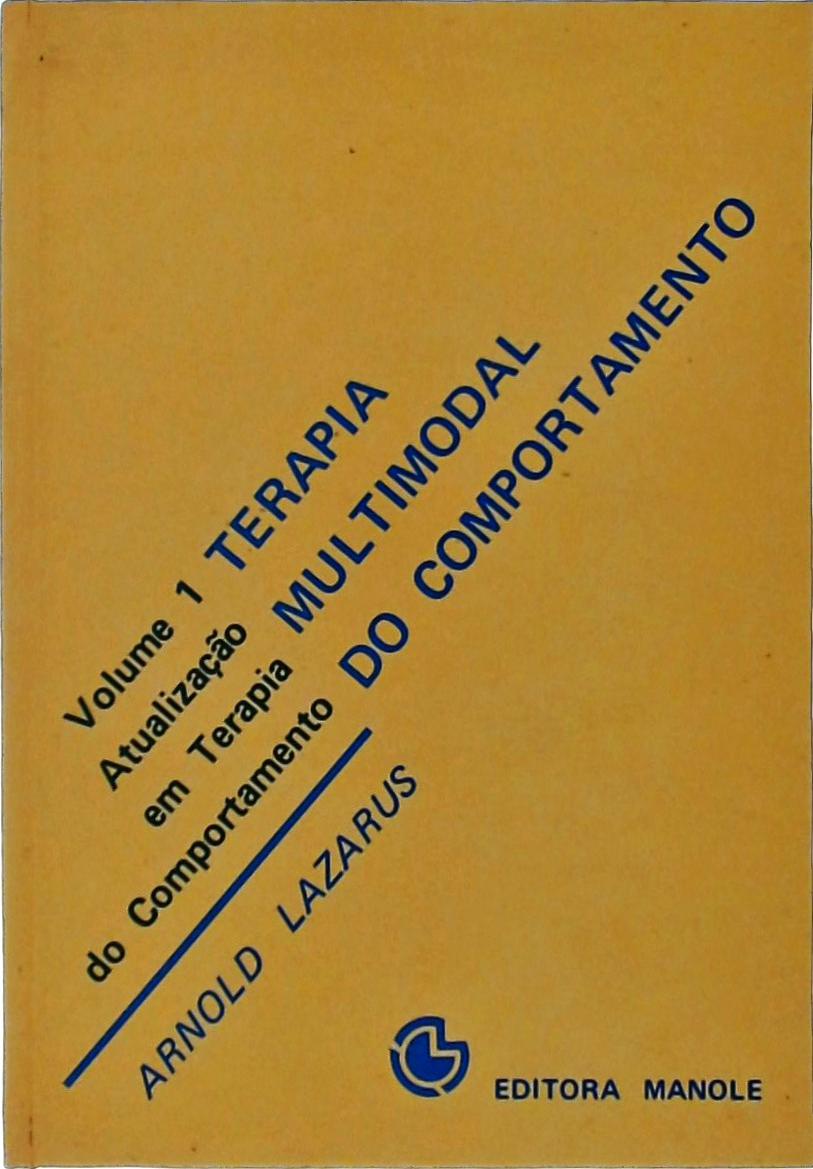 Terapia Multimodal do Comportamento Vol 1