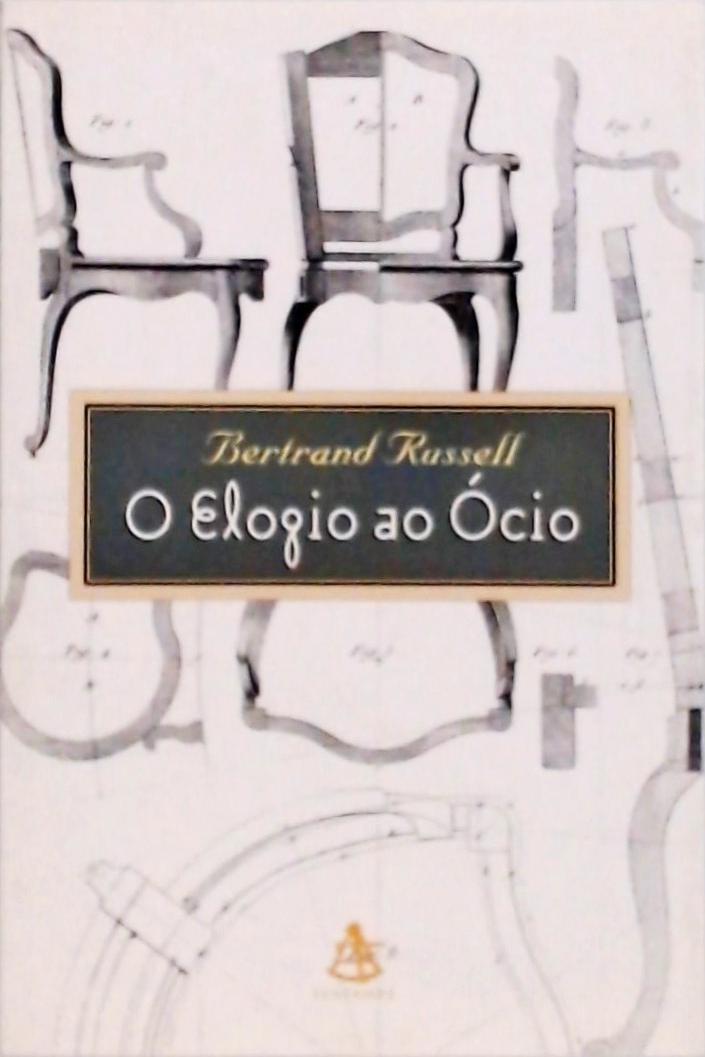 O Elogio Ao Ócio