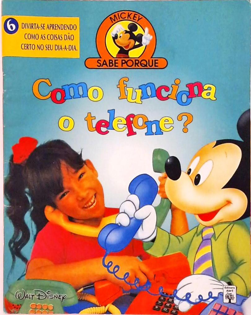 Mickey Sabe Porque - Como Funciona o Telefone?