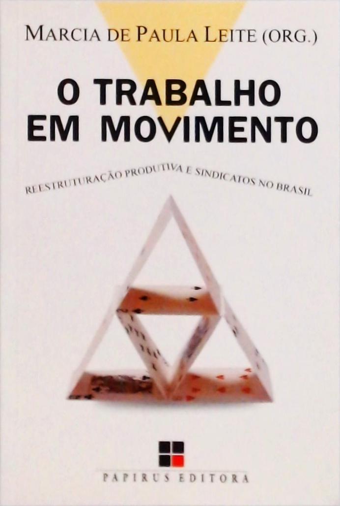 O Trabalho Em Movimento