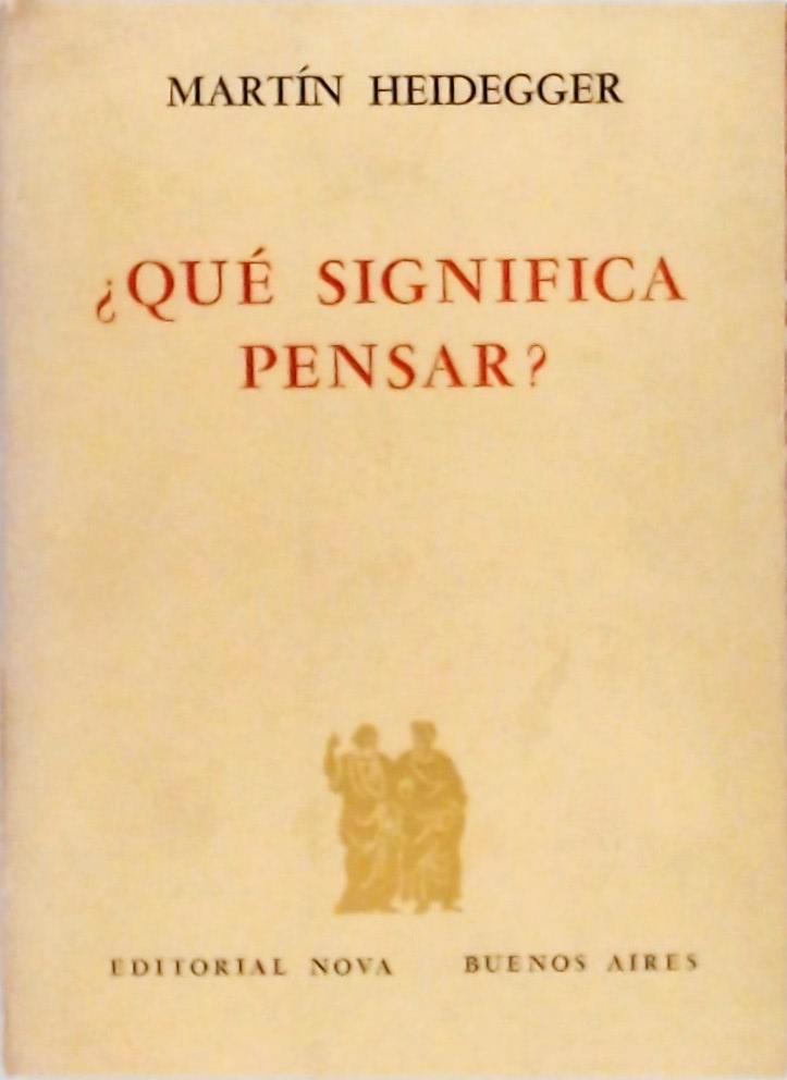 ¿ Qué Significa Pensar ?