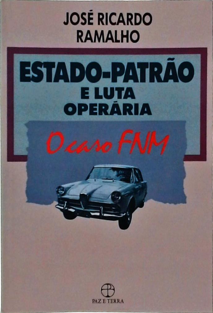 Estado-patrão E Luta Operária