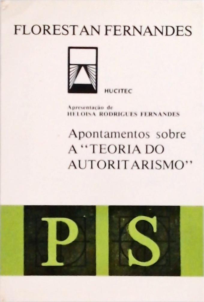 Apontamentos Sobre, A Teoria Do Autoritarismo