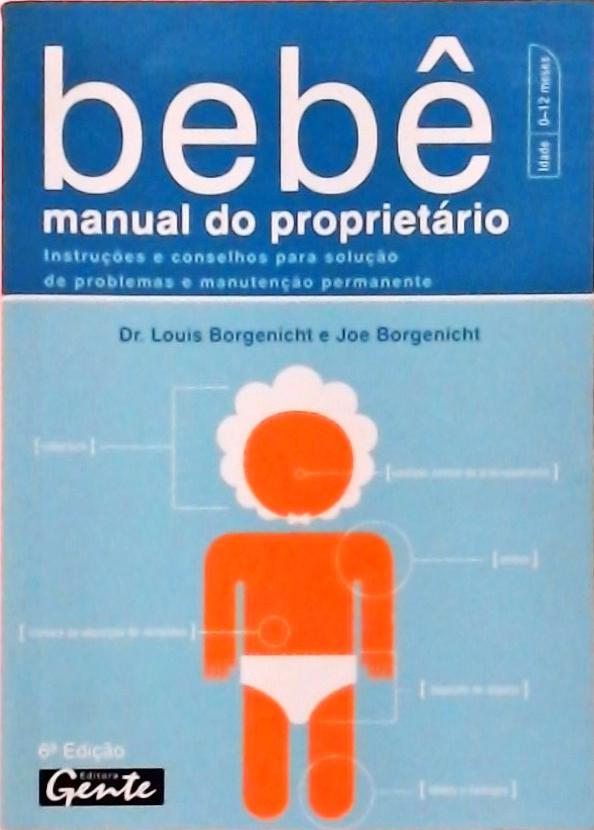 Bebê - Manual Do Proprietário