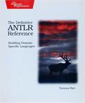 The Definitive Antlr Reference