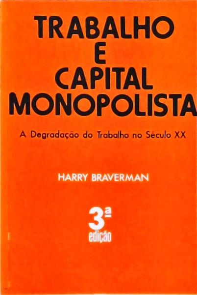 Trabalho E Capital Monopolista