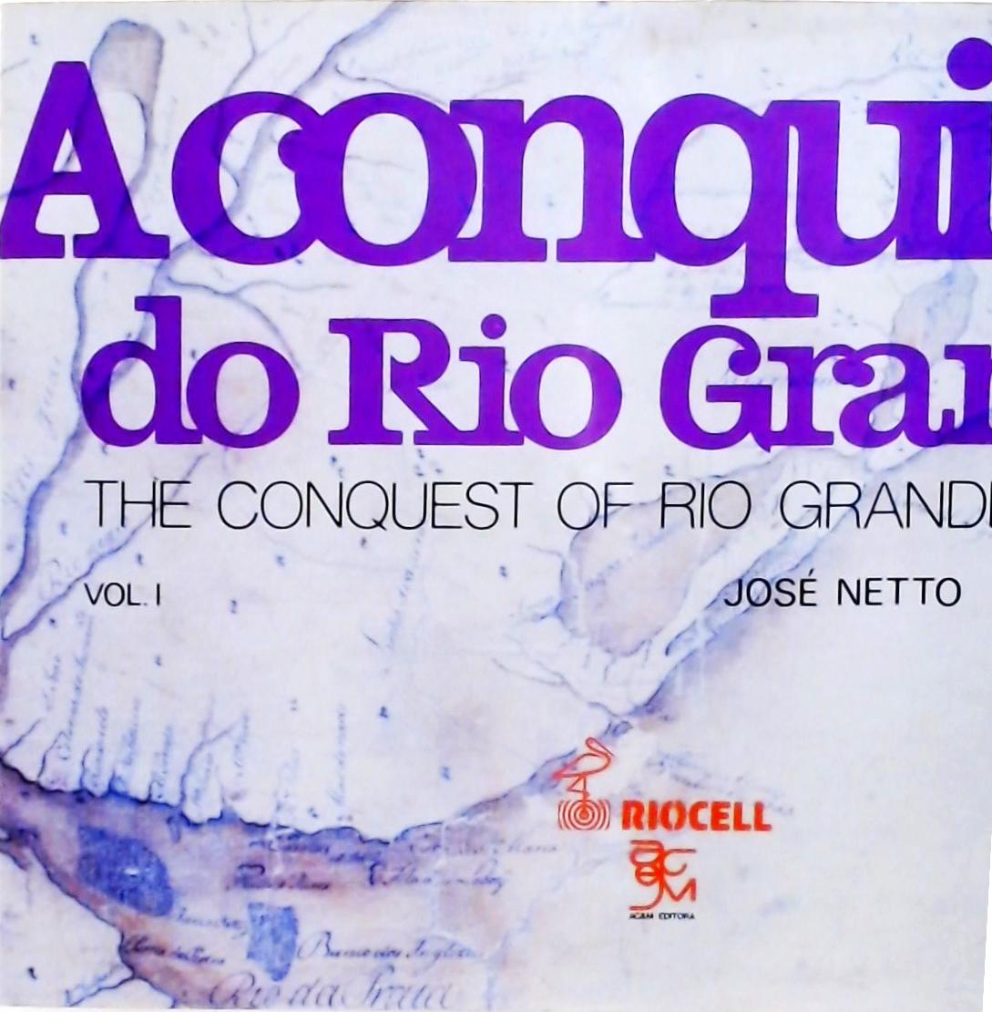 A Conquista do Rio Grande do Sul - Vol 1