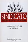 Sindicato - Domesticação e Ruptura