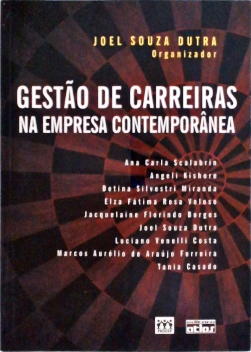 Gestão de Carreiras na Empresa Contemporânea