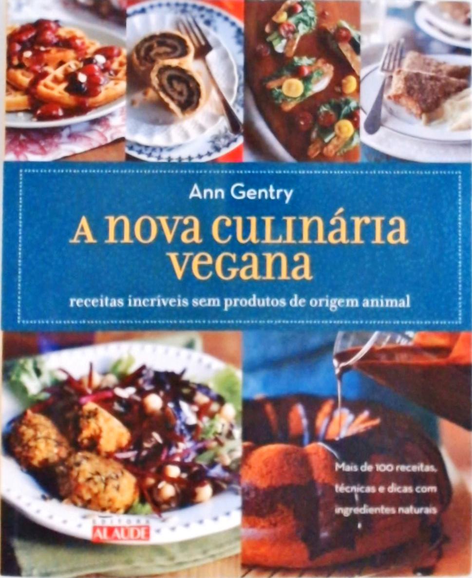 A Nova Culinária Vegana