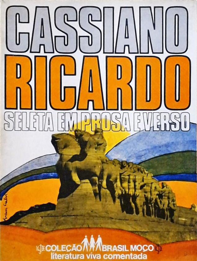 Cassiano Ricardo - Seleta Em Prosa e Verso
